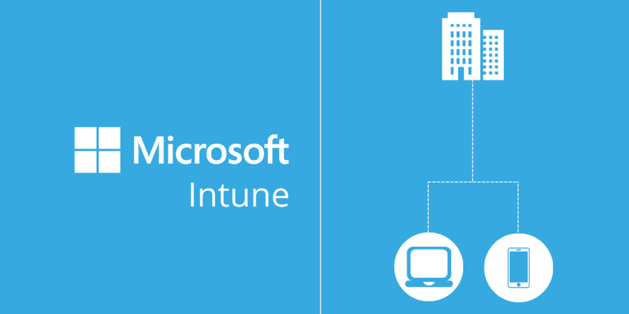 Core Benefits of Microsoft Intune for Businesses