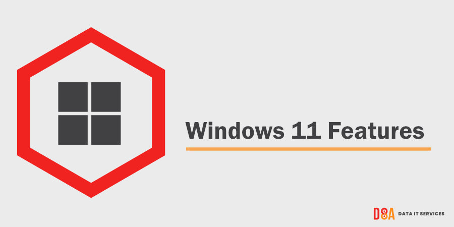 Windows 11 Features